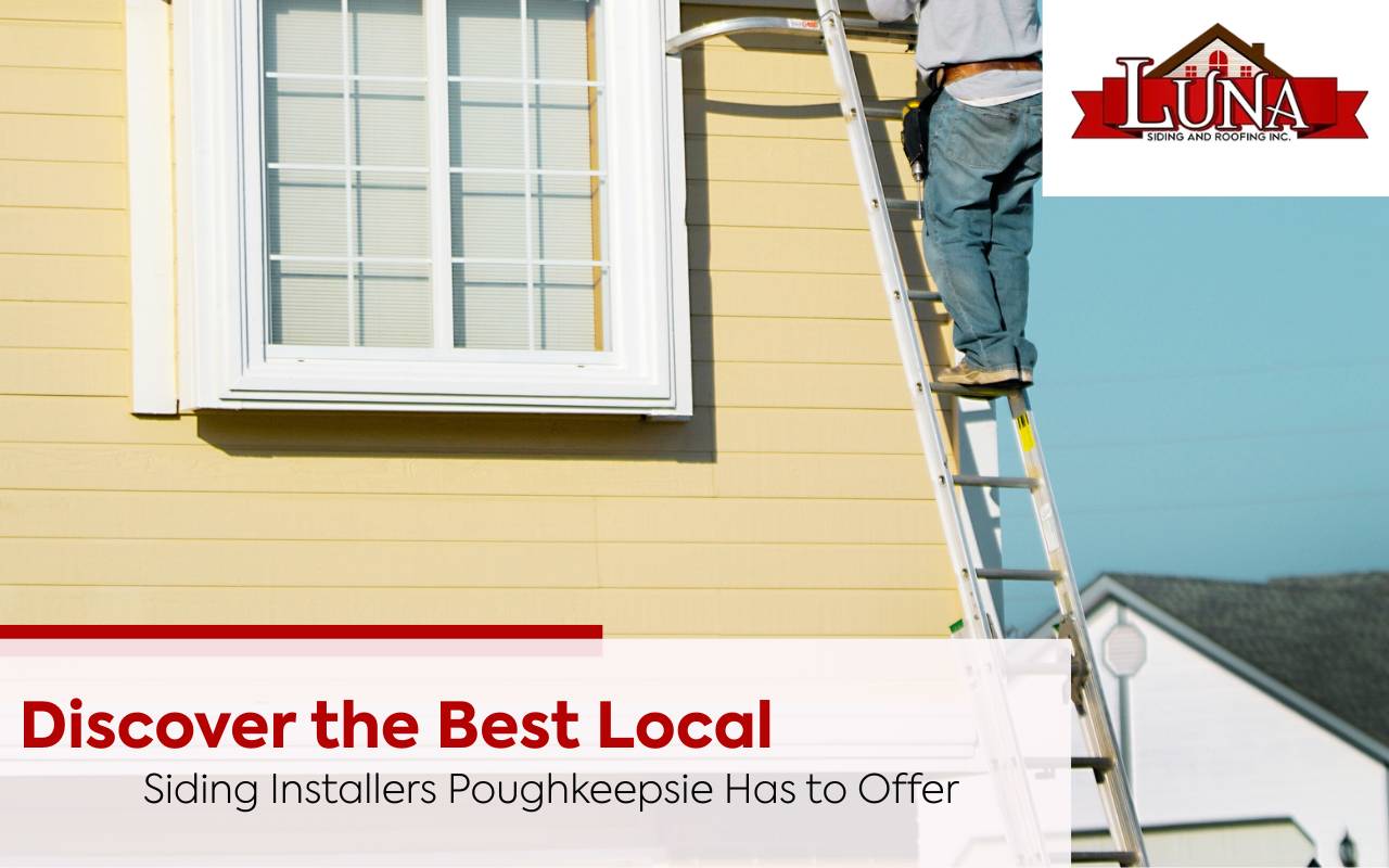 Local siding installers Poughkeepsie improving home exterior durability